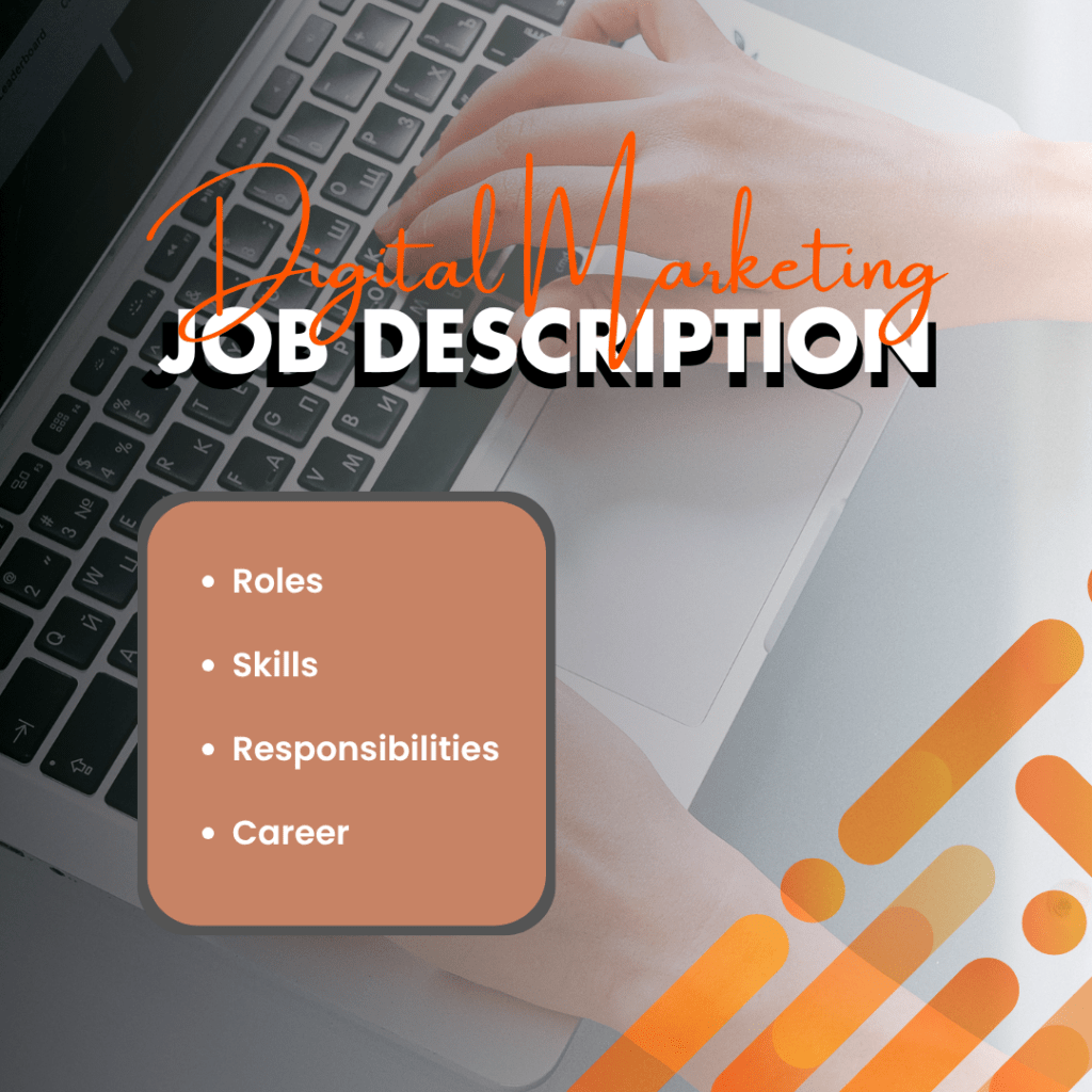 Digital Marketing Job Description, Digital Marketing Job.